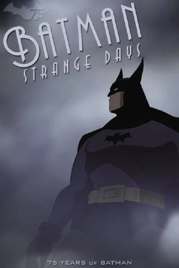 Смотреть Бэтмен: Странные дни (2014) онлайн в HD качестве 720p