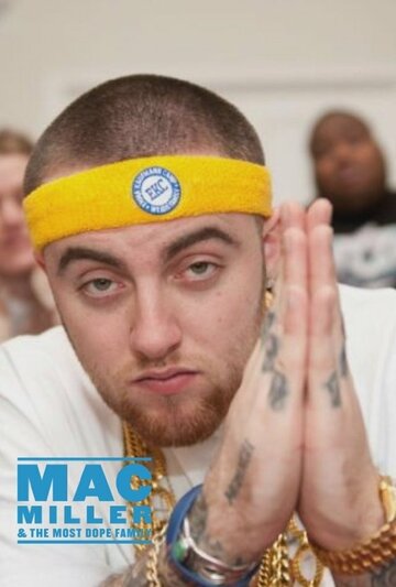 Смотреть Mac Miller and the Most Dope Family (2013) онлайн в Хдрезка качестве 720p