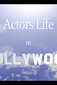 Смотреть Actors Life in Hollywood (2020) онлайн в Хдрезка качестве 720p