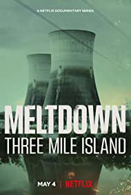 Смотреть Meltdown: Three Mile Island (2022) онлайн в Хдрезка качестве 720p