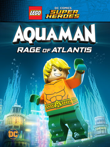 Смотреть LEGO Супергерои DC: Аквамен. Ярость Атлантиды (2018) онлайн в HD качестве 720p