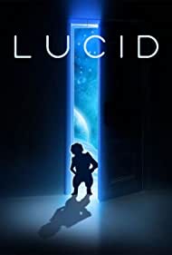 Смотреть Lucid (2018) онлайн в HD качестве 720p